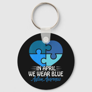 Autism Awareness Shirt In April we Wear Blue Autis Key Ring