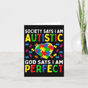 Autism Awareness Society Say Im Autistic God Says Card