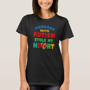 Autism Awareness Someone With Autism Stole My Hear T-Shirt