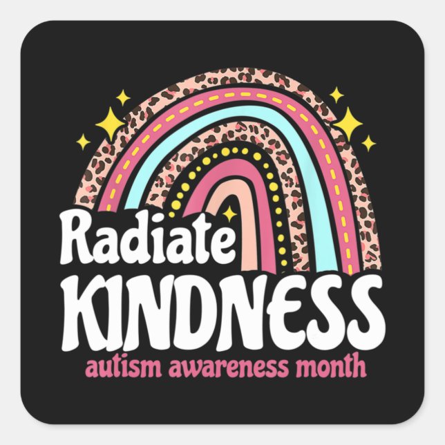 Autism Awareness special ed teacher radiate kindne Square Sticker (Front)