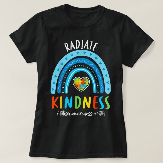 Autism Awareness Special Ed Teacher Radiate Kindne T-Shirt (Design Front)