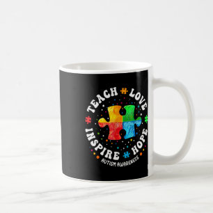 Autism Awareness Sped Teacher Teach Love Hope Insp Coffee Mug