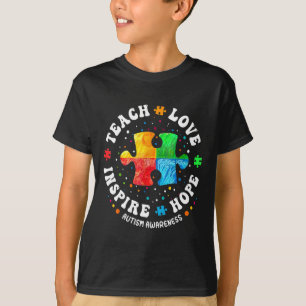 Autism Awareness Sped Teacher Teach Love Hope Insp T-Shirt