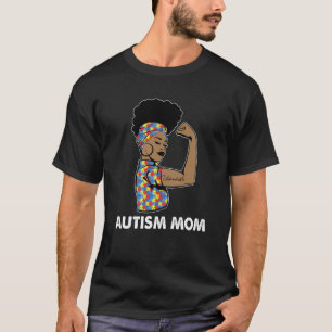 Autism Awareness Strong Mom Afro Mother Black Wome T-Shirt