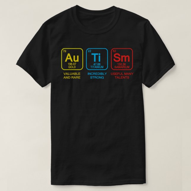 Autism Awareness Support  , Autism Periodic Table T-Shirt (Design Front)
