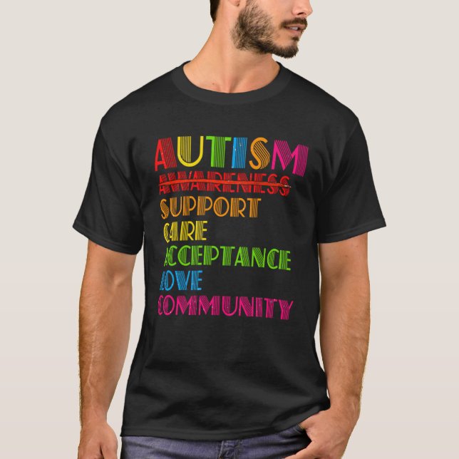 Autism Awareness Support Care Acceptance Ally Dad  T-Shirt (Front)