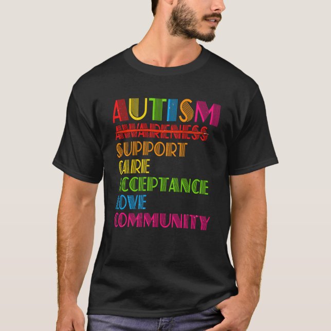 Autism Awareness Support Care Acceptance Ally Dad  T-Shirt (Front)