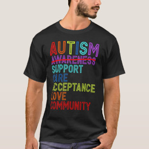 Autism Awareness Support Care Acceptance Love Comm T-Shirt