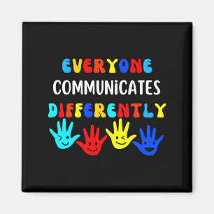 Autism Awareness Support Everyone Communicates Dif Magnet