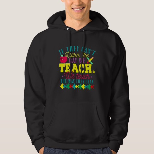 Autism Awareness Teacher  Autistic Teach Learn Gif Hoodie (Front)