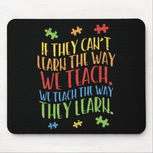 Autism Awareness Teacher Autistic Teach Learn Gift Mouse Mat
