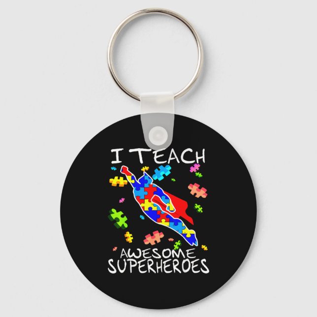 Autism Awareness Teacher I Teach Awesome Superhero Key Ring (Front)