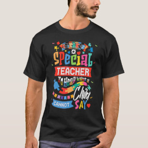 Autism Awareness Teacher It Takes A Special Teach T-Shirt