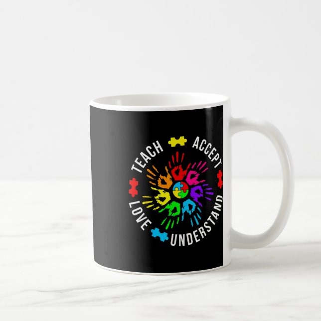 Autism Awareness Teacher Puzzle Teach Accept Under Coffee Mug (Right)