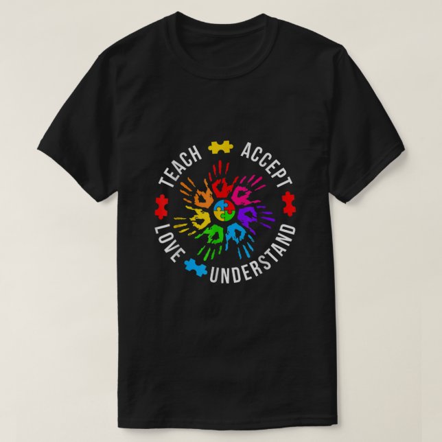 Autism Awareness Teacher Puzzle Teach Accept Under T-Shirt (Design Front)