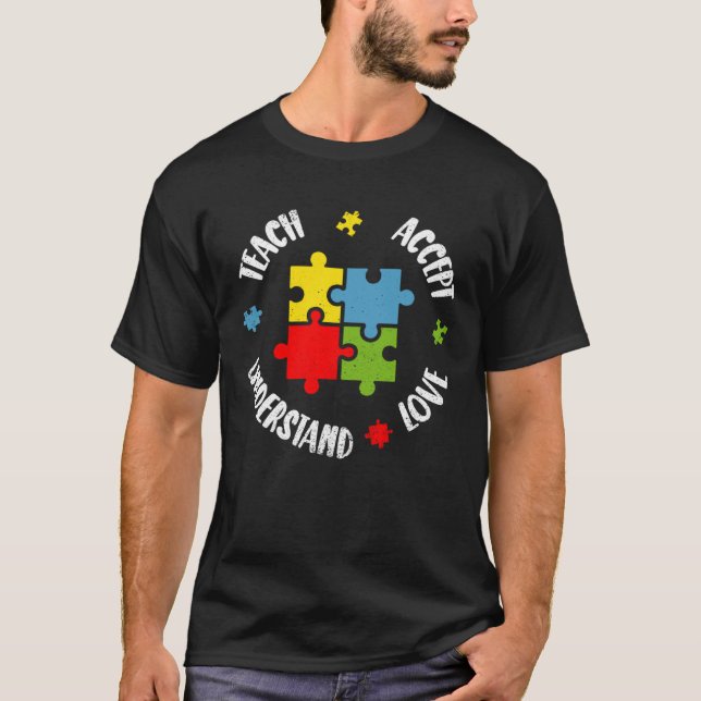 Autism Awareness Teacher Teach Accept Understand L T-Shirt (Front)