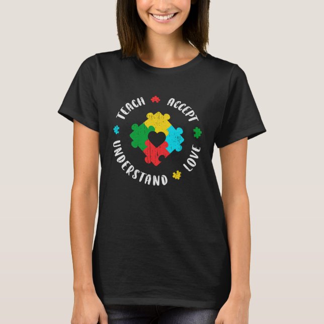 Autism Awareness Teacher Teach Accept Understand L T-Shirt (Front)