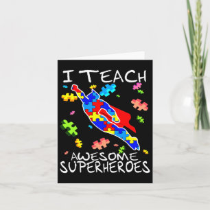 Autism Awareness Teacher Tee I Teach Awesome Super Card
