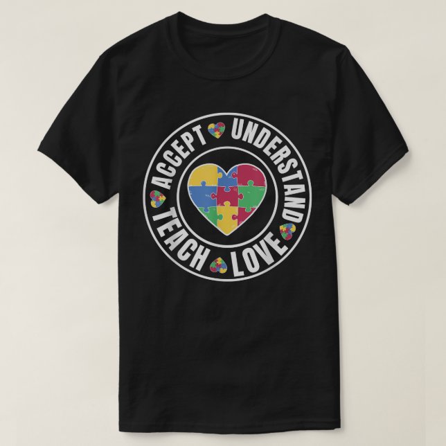 Autism Awareness Teacher tee Teach Accept Understa (Design Front)