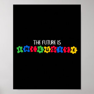Autism Awareness The Future Is Inclusive  Poster