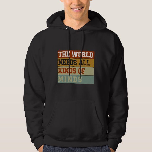 Autism Awareness The World Needs All Kinds Autisti Hoodie (Front)