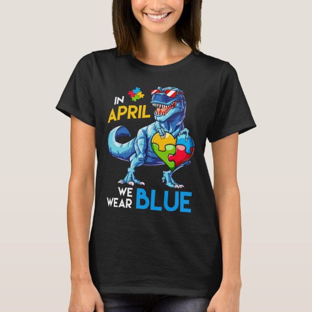 Autism Awareness Trex Dino Dinosaur Dinosaurus Wea T-Shirt (Front)