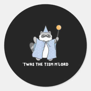 Autism Awareness Twas The Tism M Lord Funny Meme R Classic Round Sticker