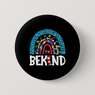 Autism Awareness Why Fit In Doctor Teacher Cat In 6 Cm Round Badge