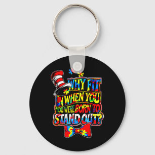 Autism Awareness Why Fit In Doctor Teacher Cat In Key Ring