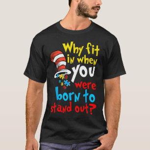 Autism Awareness Why Fit In Doctor Teacher Cat In T-Shirt