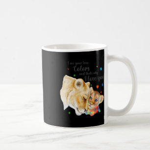Autism Awareness Women Kid Acceptance I See Your T Coffee Mug