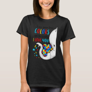 Autism Awareness Women Kid Acceptance I See Your T T-Shirt