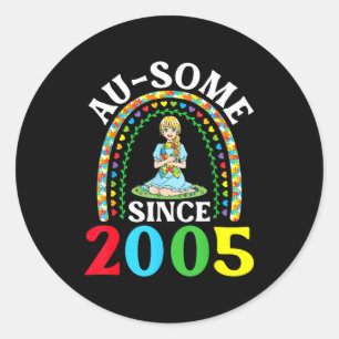 Autism Awesome Ausome Since 2005 Happy 21st Birthd Classic Round Sticker