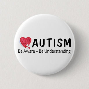 Autism Be Aware Be Understanding 6 Cm Round Badge