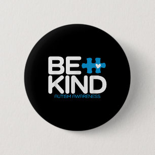 Autism Be Kind Shirt Women Men Kids Be Kind Autism 6 Cm Round Badge