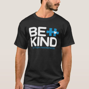 Autism Be Kind Women Men Kids Be Kind Autism Awar T-Shirt