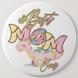 Autism Best Mom Ever Pin Button