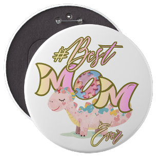 Autism Best Mum Ever Pin Button