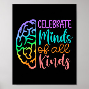 Autism Brain Celebrate Minds All Kinds Mental Heal Poster