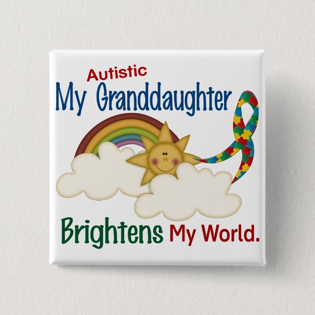 Autism BRIGHTENS MY WORLD 1 Granddaughter 15 Cm Square Badge (Front)