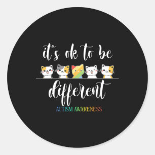 Autism Cat It's Ok To Be Different Funny Autistic Classic Round Sticker