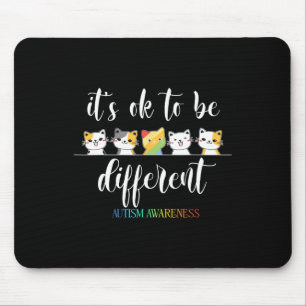 Autism Cat It's Ok To Be Different Funny Autistic Mouse Mat
