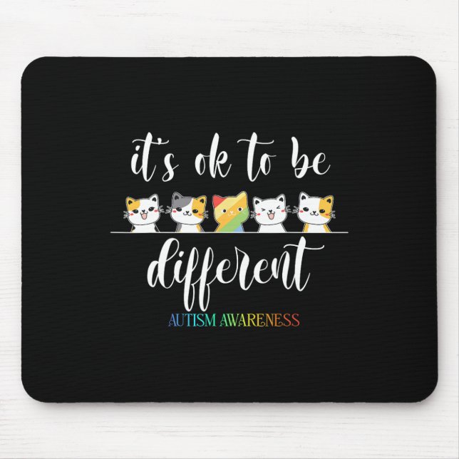 Autism Cat It's Ok To Be Different Funny Autistic  Mouse Mat (Front)