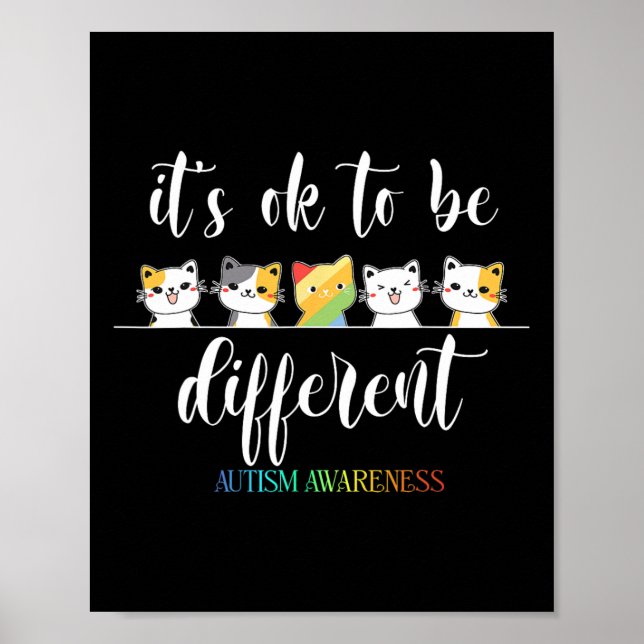 Autism Cat It's Ok To Be Different Funny Autistic  Poster (Front)