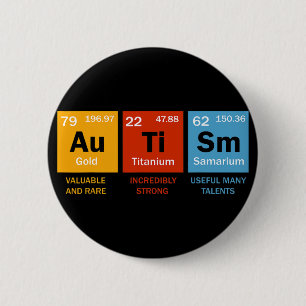 Autism Chemistry Periodic Table Elements Autism Aw 6 Cm Round Badge