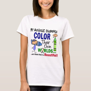 Autism COLOR THEIR OWN WORLDS Students T-Shirt