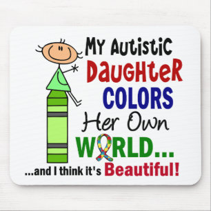 Autism COLORS HER OWN WORLD Daughter Mouse Mat