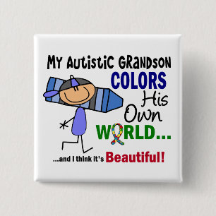 Autism COLORS HIS OWN WORLD Grandson 15 Cm Square Badge