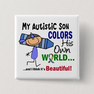 Autism COLORS HIS OWN WORLD Son 15 Cm Square Badge