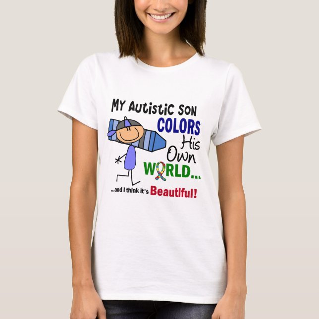 Autism COLORS HIS OWN WORLD Son T-Shirt (Front)